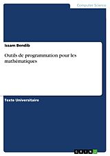 eBook (pdf) Outils de programmation pour les mathématiques de Issam Bendib