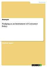 eBook (pdf) Nudging as an Instrument of Consumer Policy de Anonymous