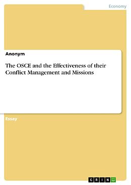 E-Book (pdf) The OSCE and the Effectiveness of their Conflict Management and Missions von Anonymous