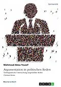 E-Book (pdf) Argumentation in politischen Reden. Textlinguistische Untersuchung ausgewählter Reden Christian Kerns von Mahmoud Abou-Yousef