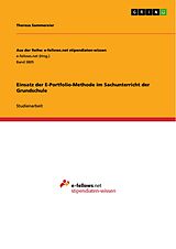 E-Book (pdf) Einsatz der E-Portfolio-Methode im Sachunterricht der Grundschule von Theresa Sammereier