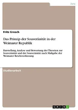 E-Book (pdf) Das Prinzip der Souveränität in der Weimarer Republik von Fritz Grosch
