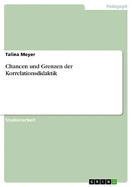 E-Book (pdf) Chancen und Grenzen der Korrelationsdidaktik von Talina Meyer