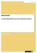 E-Book (pdf) Leadership skills in an intercultural context von Nora Stracke