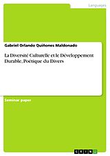 eBook (pdf) La Diversité Culturelle et le Développement Durable, Poétique du Divers de Gabriel Orlando Quiñones Maldonado