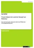 E-Book (pdf) Yusuf al-Qara awi und der Kampf um Palästina von Lea Seiter
