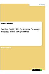 Couverture cartonnée Service Quality On Customers  Patronage. Selected Banks In Ogun State de Ismaila Akintan