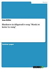 eBook (pdf) Blankness in Alligatoah's song "Musik ist keine Lo¨sung" de Insa Köller