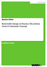 E-Book (pdf) Renewable Energy in Practice. The Ashton Green Community Concept von Bastian Görke