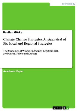 eBook (pdf) Climate Change Strategies. An Appraisal of Six Local and Regional Strategies de Bastian Görke