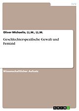 E-Book (pdf) Geschlechterspezifische Gewalt und Femizid von Ll. M. Michaelis