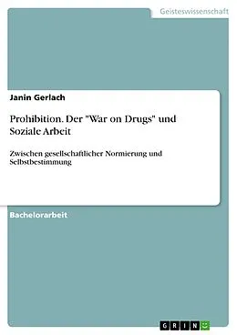 E-Book (pdf) Prohibition. Der "War on Drugs" und Soziale Arbeit von Janin Gerlach