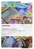 E-Book (epub) Didaktik des Geldes. Das Thema Geld im Schulunterricht der Sekundarstufe II von Kai Brakhage