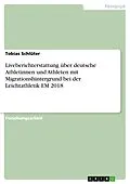 E-Book (pdf) Liveberichterstattung über deutsche Athletinnen und Athleten mit Migrationshintergrund bei der Leichtathletik EM 2018 von Tobias Schlüter