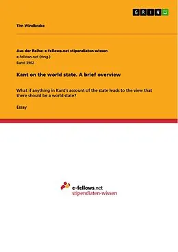 E-Book (pdf) Kant on the world state. A brief overview von Tim Windbrake