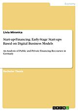 eBook (pdf) Start-up-Financing. Early-Stage Start-ups Based on Digital Business Models de Livia Mironica