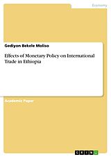 eBook (pdf) Effects of Monetary Policy on International Trade in Ethiopia de Gediyon Bekele Moliso