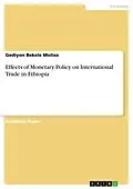 E-Book (pdf) Effects of Monetary Policy on International Trade in Ethiopia von Gediyon Bekele Moliso