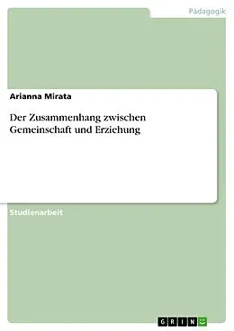E-Book (pdf) Der Zusammenhang zwischen Gemeinschaft und Erziehung von Arianna Mirata