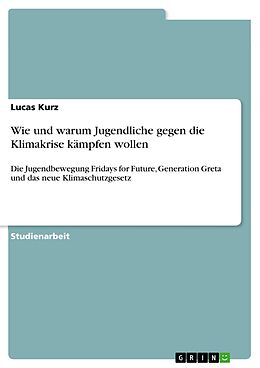 E-Book (pdf) Wie und warum Jugendliche gegen die Klimakrise kämpfen wollen von Lucas Kurz