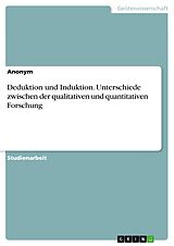 E-Book (pdf) Deduktion und Induktion. Unterschiede zwischen der qualitativen und quantitativen Forschung von 
