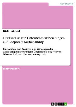 E-Book (pdf) Der Einfluss von Unternehmensberatungen auf Corporate Sustainability von Nick Haimerl