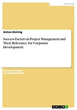 eBook (pdf) Success Factors in Project Management and Their Relevance for Corporate Development de Anton Deiring