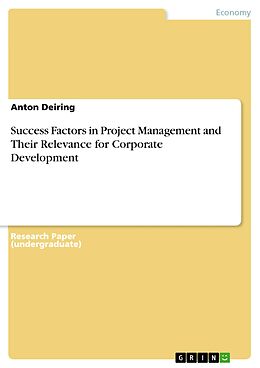 eBook (pdf) Success Factors in Project Management and Their Relevance for Corporate Development de Anton Deiring