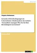E-Book (pdf) Gesunde Arbeitsbedingungen in Unternehmen. Inhaltsanalyse des Artikels "Gesundheit managen: Was Sie für Ihre Beschäftigten tun können" von Virginia Pohlemann