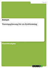 E-Book (pdf) Trainingsplanung für ein Krafttraining von Anonym