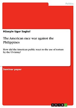 eBook (pdf) The American race war against the Philippines de Hüseyin Ugur Sagkal