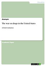 E-Book (pdf) The war on drugs in the United States von Anonym