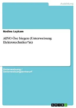 E-Book (pdf) AEVO Öse biegen (Unterweisung Elektrotechniker*in) von Nadine Leykam