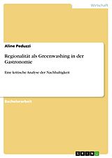 E-Book (pdf) Regionalität als Greenwashing in der Gastronomie von Aline Peduzzi