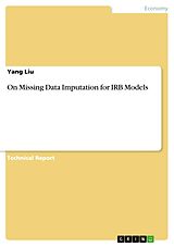 eBook (pdf) On Missing Data Imputation for IRB Models de Yang Liu