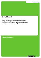 eBook (pdf) Step by Step Guide to Design a Magneto-Electric Dipole Antenna de Neetu Marwah