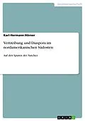 E-Book (pdf) Vertreibung und Diaspora im nordamerikanischen Südosten von Karl-Hermann Hörner