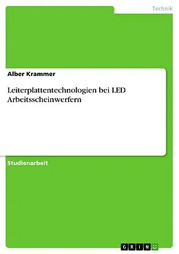 E-Book (pdf) Leiterplattentechnologien bei LED Arbeitsscheinwerfern von Alber Krammer