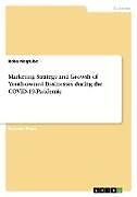 Couverture cartonnée Marketing Strategy and Growth of Youth-owned Businesses during the COVID-19-Pandemic de Robe Magtubo