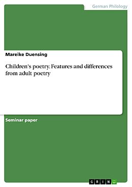 E-Book (pdf) Children's poetry. Features and differences from adult poetry von Mareike Duensing