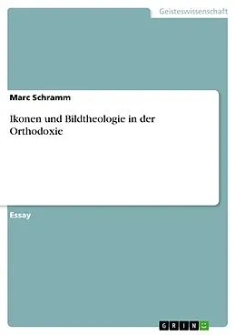 E-Book (pdf) Ikonen und Bildtheologie in der Orthodoxie von Marc Schramm