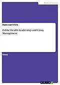 E-Book (pdf) Public Health Leadership and Crisis Management von Hans van´t Cris