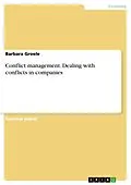E-Book (pdf) Conflict management. Dealing with conflicts in companies von Barbara Groele