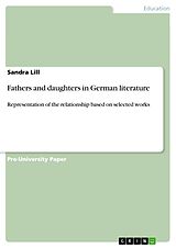 eBook (pdf) Fathers and daughters in German literature de Sandra Lill