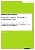 E-Book (pdf) Surrealismus in Federico García Lorcas "Poeta en Nueva York" von Brandon Tress Masforroll