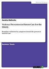 eBook (pdf) Violence Prevention in Patient Care For the Elderly de Sandra Mahncke