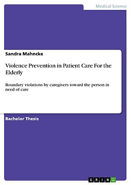 E-Book (pdf) Violence Prevention in Patient Care For the Elderly von Sandra Mahncke