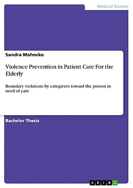 E-Book (pdf) Violence Prevention in Patient Care For the Elderly von Sandra Mahncke