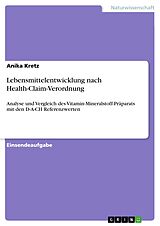 E-Book (pdf) Lebensmittelentwicklung nach Health-Claim-Verordnung von Anika Kretz