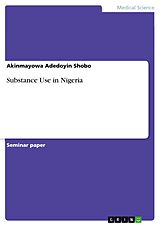 eBook (pdf) Substance Use in Nigeria de Akinmayowa Adedoyin Shobo